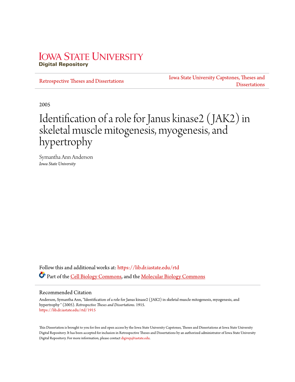 JAK2) in Skeletal Muscle Mitogenesis, Myogenesis, and Hypertrophy Symantha Ann Anderson Iowa State University