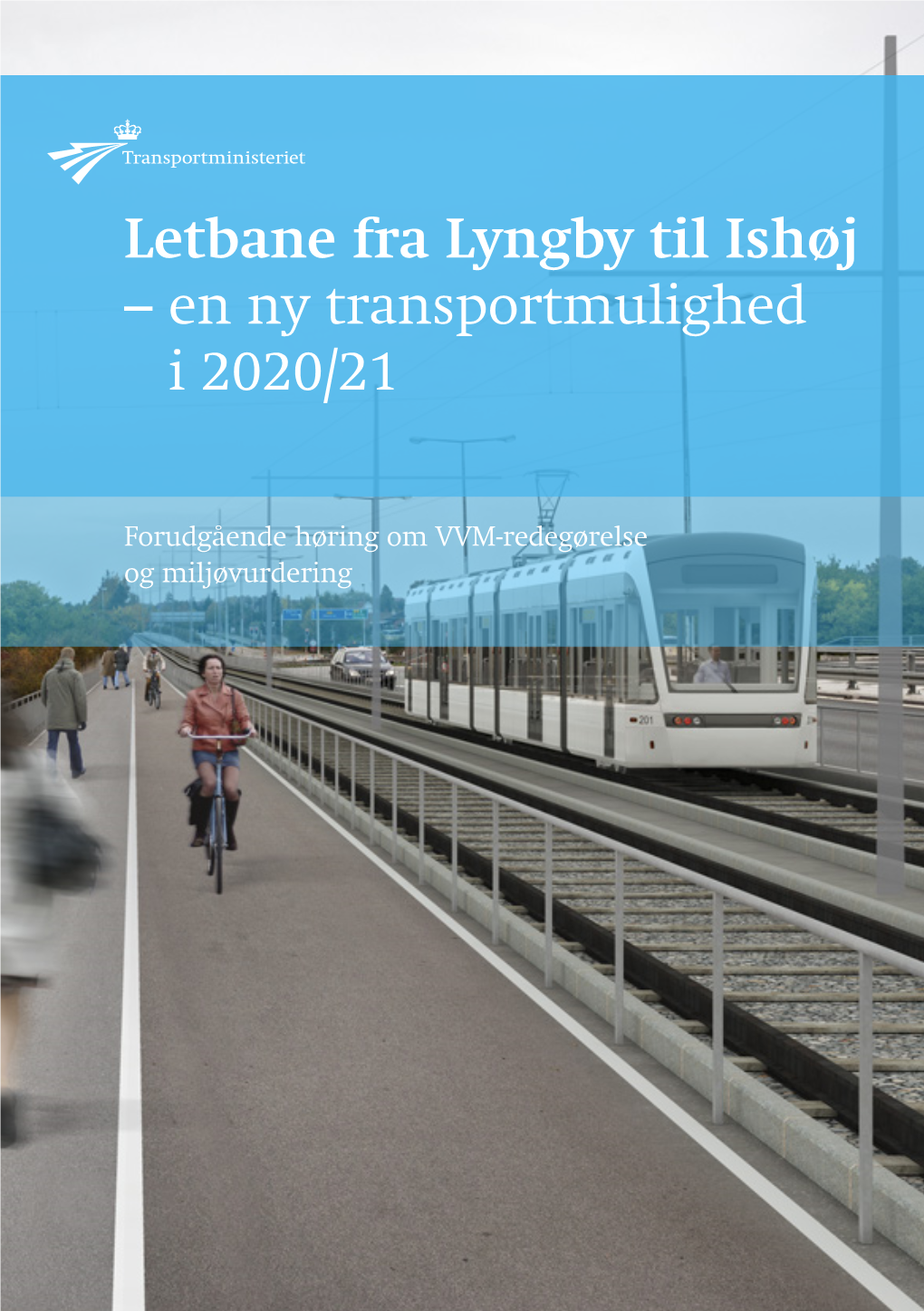 Letbane Fra Lyngby Til Ishøj – En Ny Transportmulighed I 2020/21