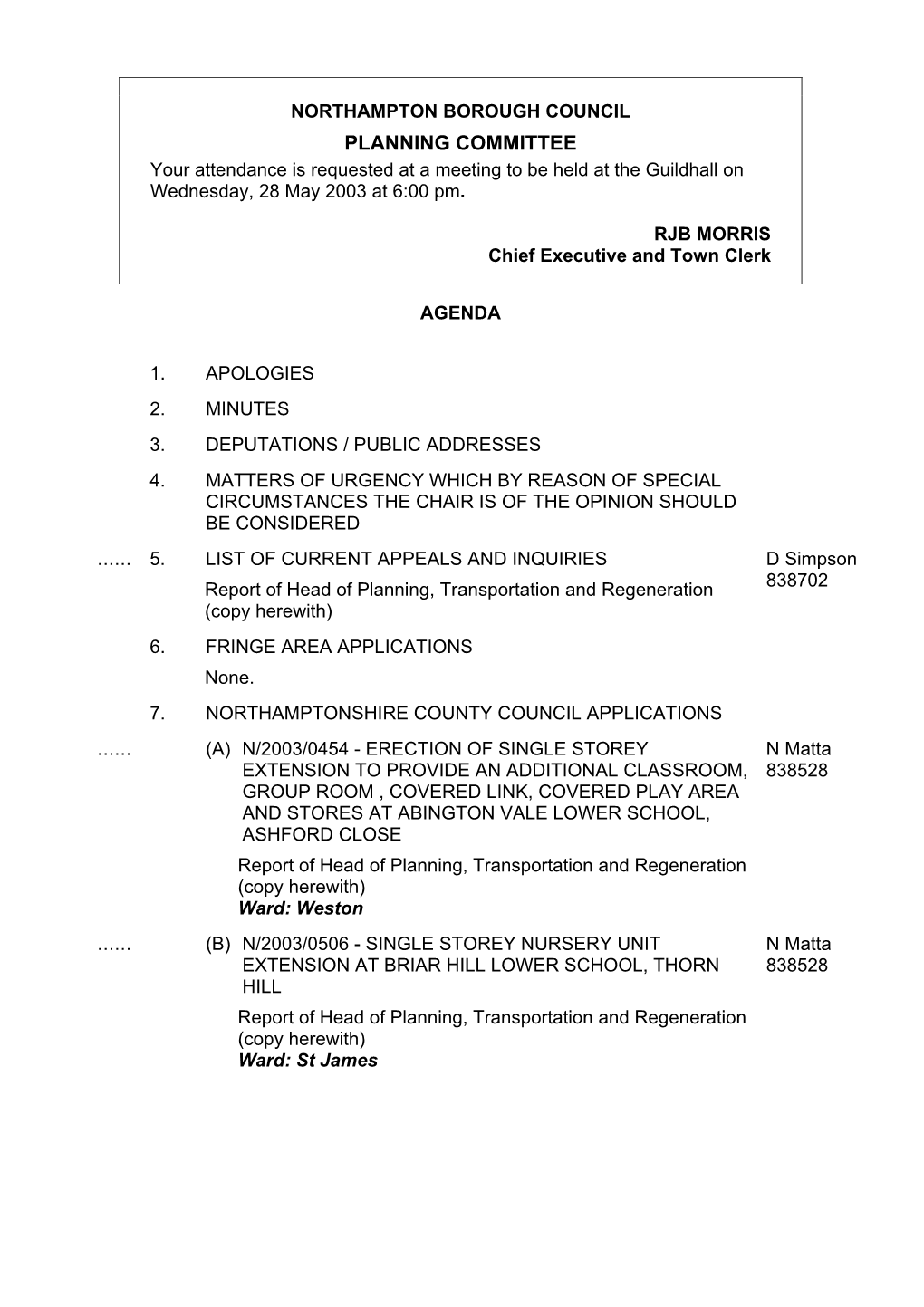 PLANNING COMMITTEE Your Attendance Is Requested at a Meeting to Be Held at the Guildhall on Wednesday, 28 May 2003 at 6:00 Pm