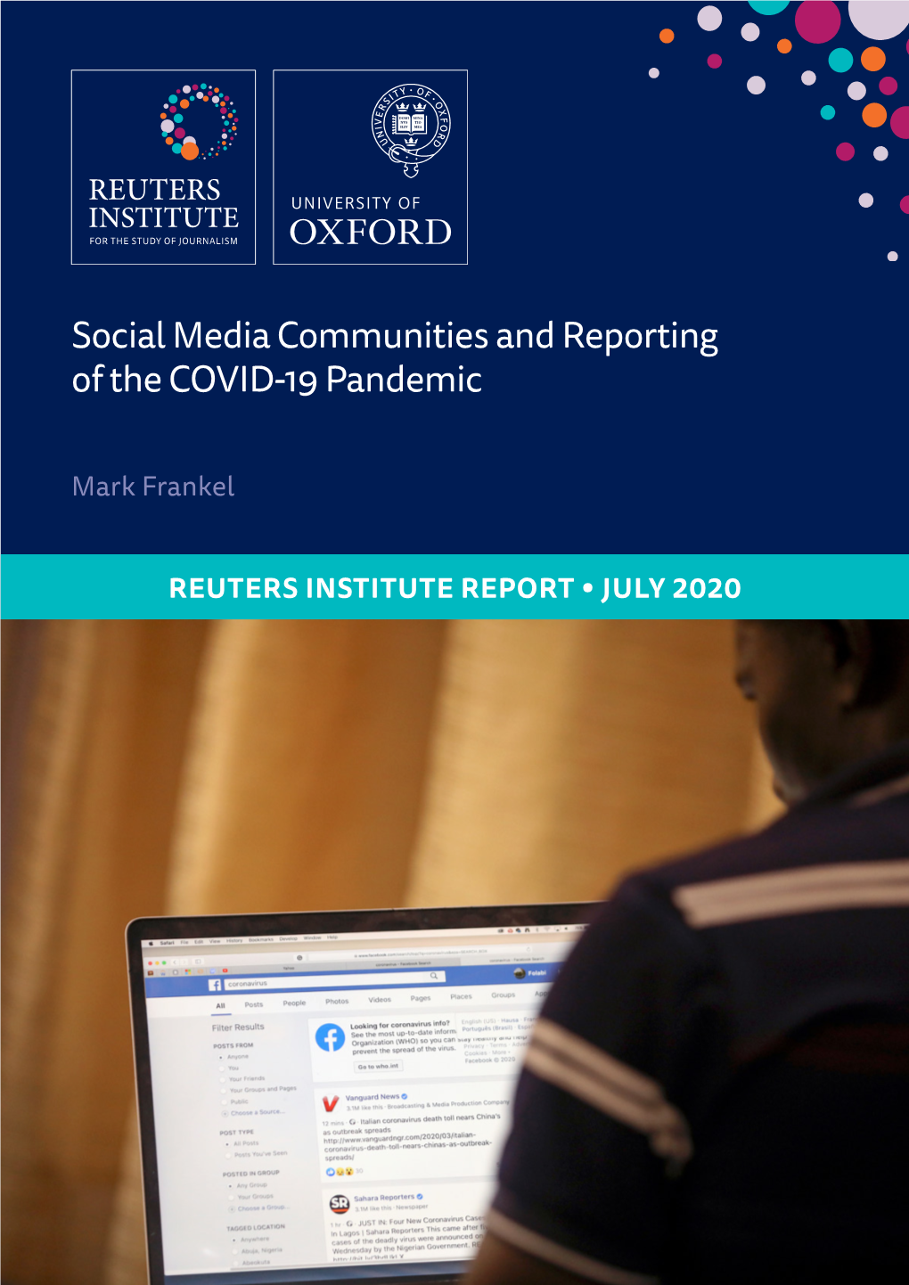 Social Media Communities and Reporting of the COVID-19 Pandemic