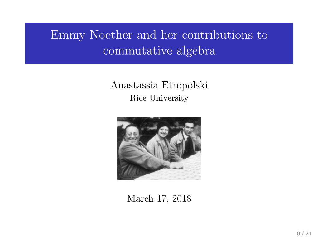 Emmy Noether and Her Contributions to Commutative Algebra