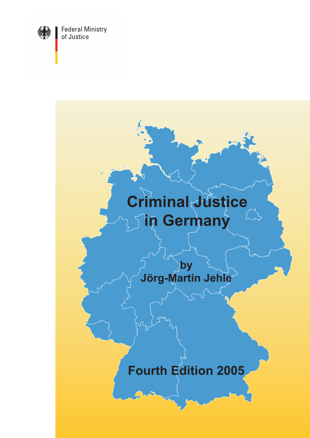 Criminal Justice in Germany