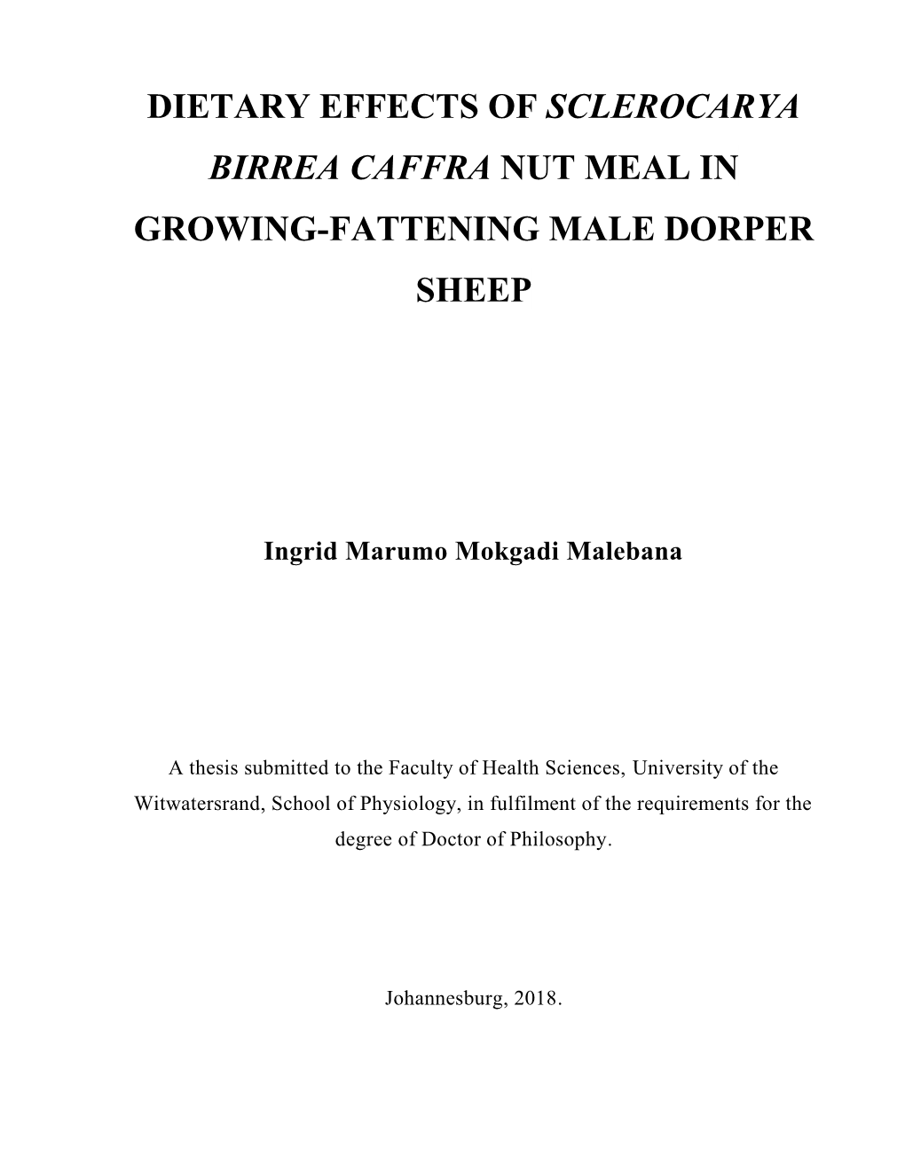 Dietary Effects of Sclerocarya Birrea Caffra Nut Meal in Growing-Fattening Male Dorper Sheep