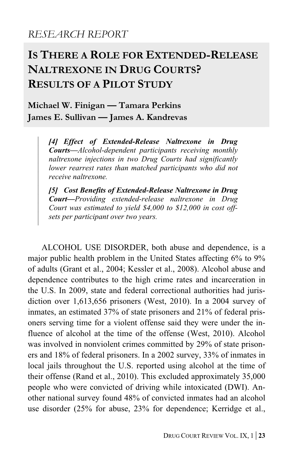 Is There a Role for Extended-Release Naltrexone in Drug Courts? Results of a Pilot Study