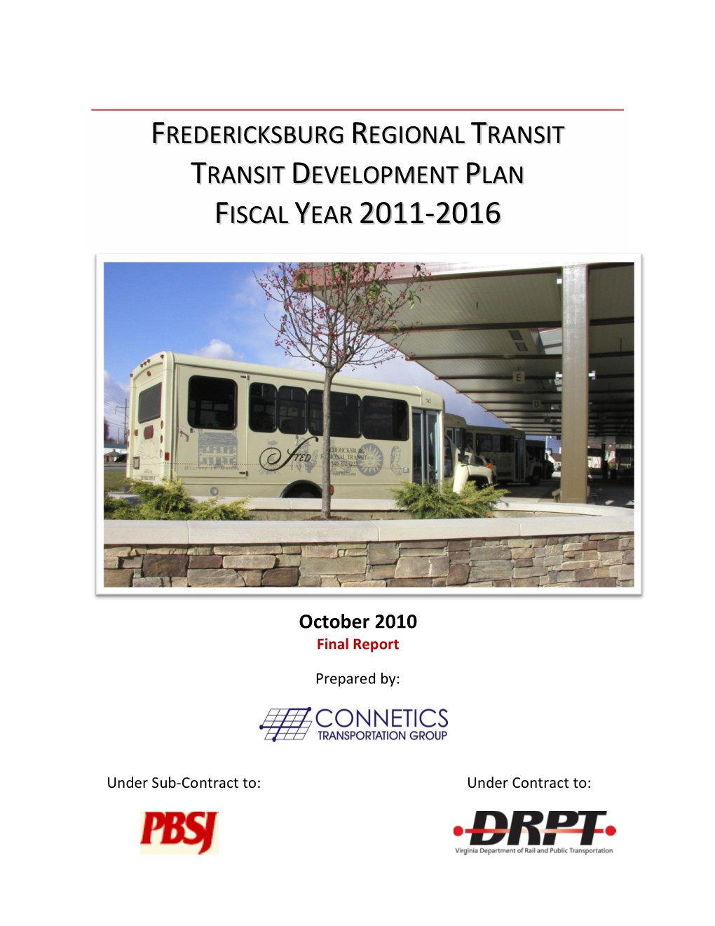 Fredericksburg Regional Transit Transit Development Plan Fiscal Year 2011-2016