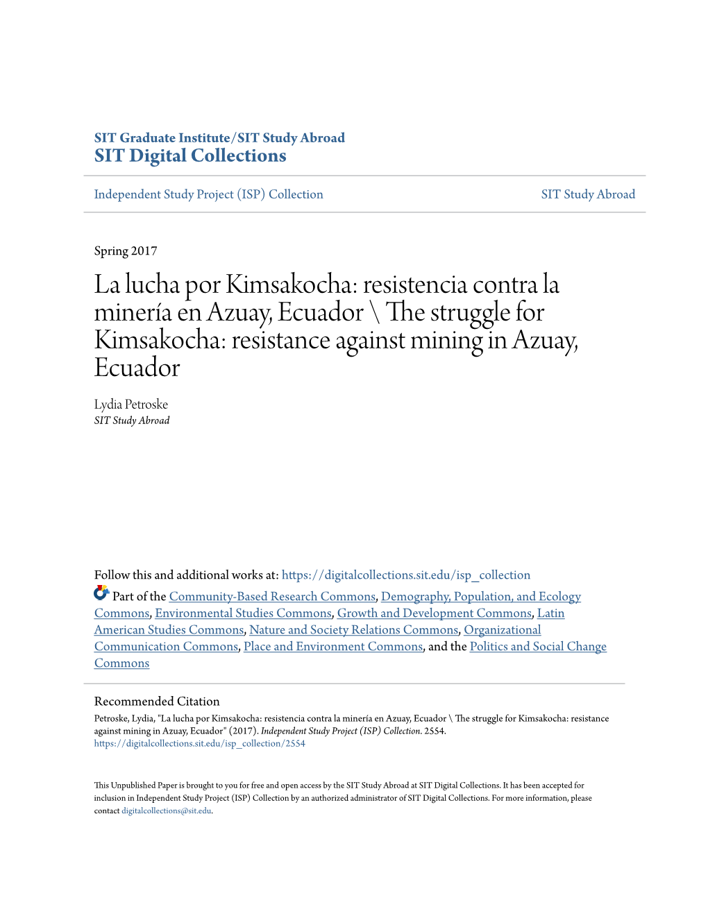 Resistencia Contra La Minería En Azuay, Ecuador \ the Trs Uggle for Kimsakocha: Resistance Against Mining in Azuay, Ecuador Lydia Petroske SIT Study Abroad