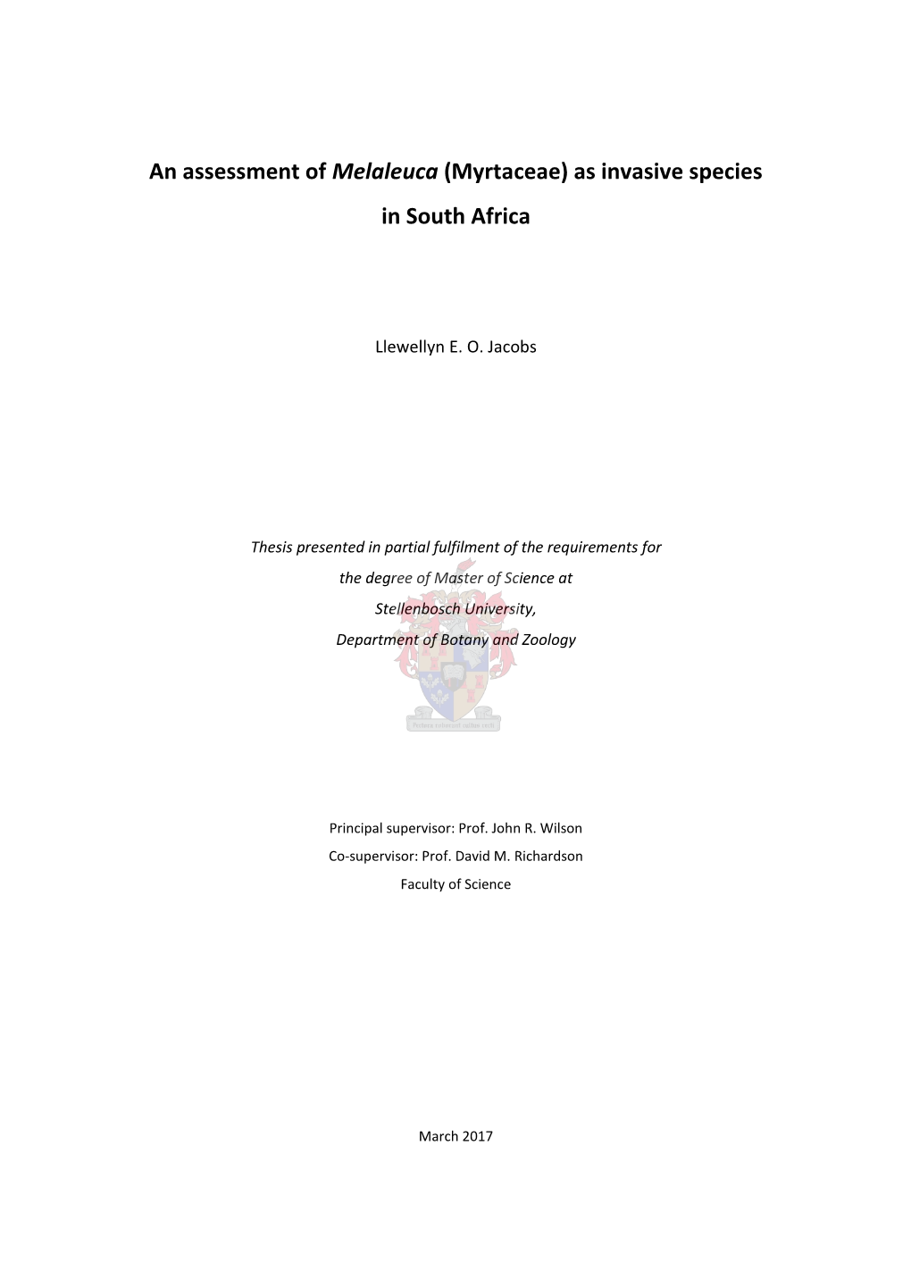 An Assessment of Melaleuca (Myrtaceae) As Invasive Species in South Africa