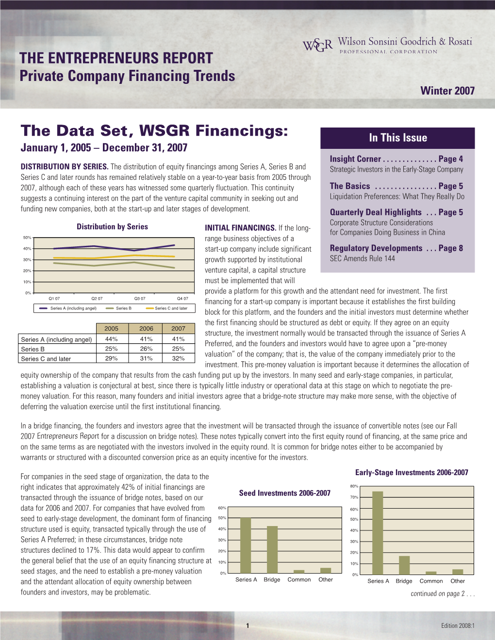 THE ENTREPRENEURS REPORT Private Company Financing Trends Winter 2007