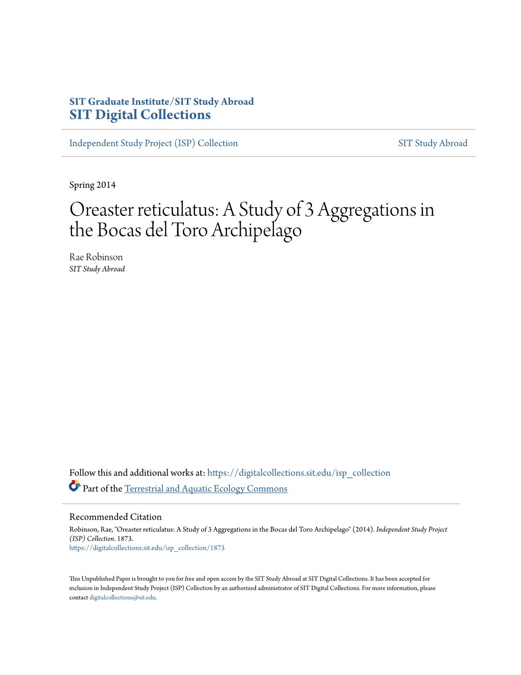 Oreaster Reticulatus: a Study of 3 Aggregations in the Bocas Del Toro Archipelago Rae Robinson SIT Study Abroad