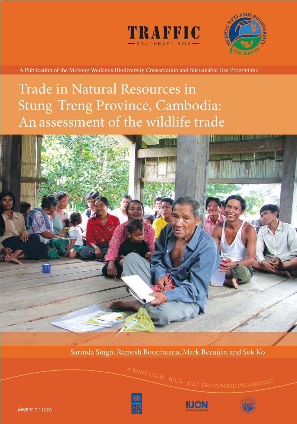 Trade in Natural Resources in Stung Treng Province, Cambodia: an Assessment of the Wildlife Trade