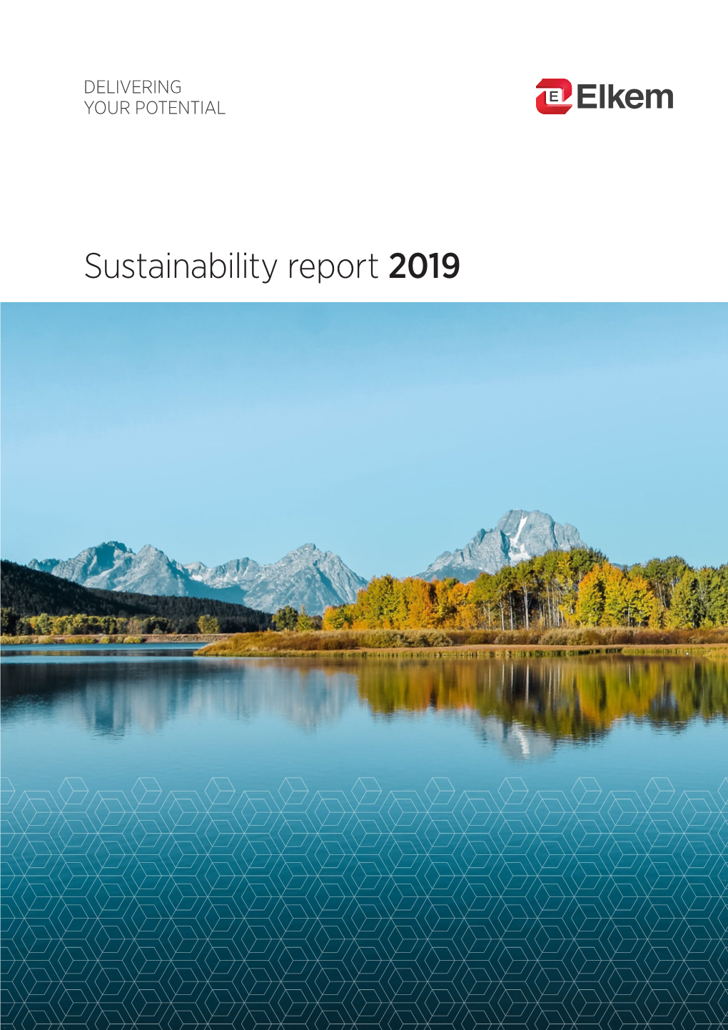 Sustainability Report 2019 ELKEM - SUSTAINABILITY at a GLANCE ELKEM SUSTAINABILITY REPORT 2019