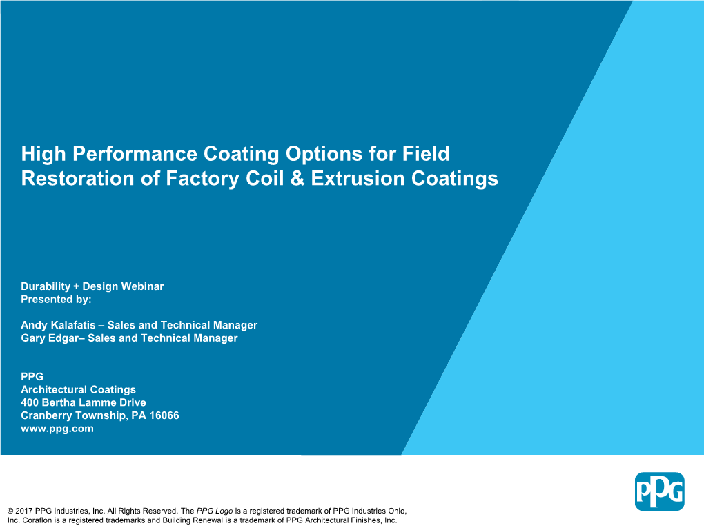 High Performance Coating Options for Field Restoration of Factory Coil & Extrusion Coatings