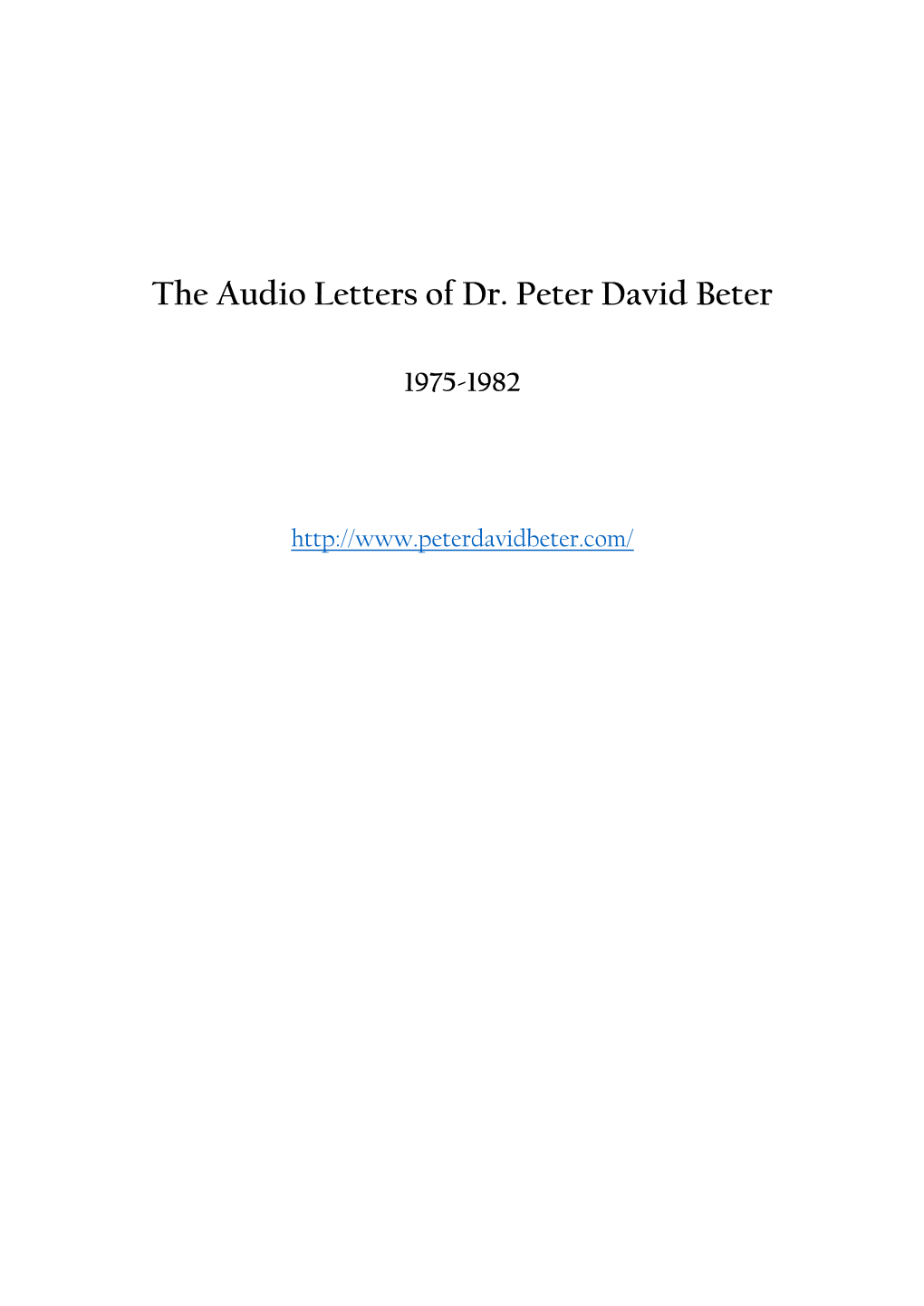The Audio Letters of Dr. Peter David Beter