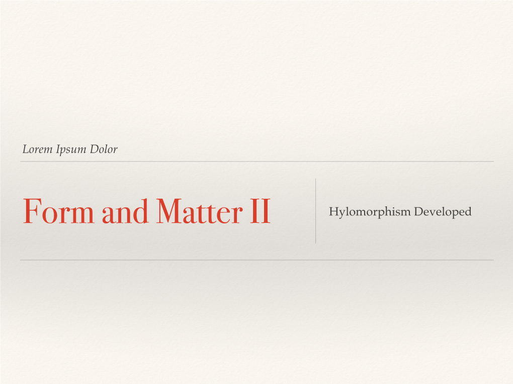 5. Form and Matter II-Hylomorphism and Unity