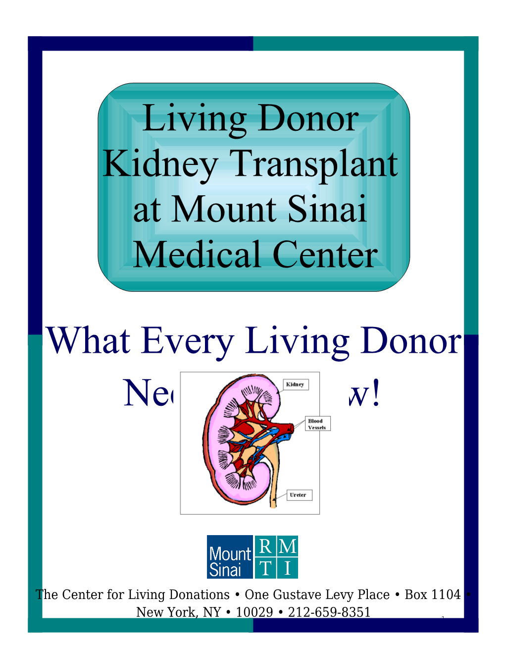 About the Center for Living Donation at the Recanati /Miller Transplant Institute (RMTI)