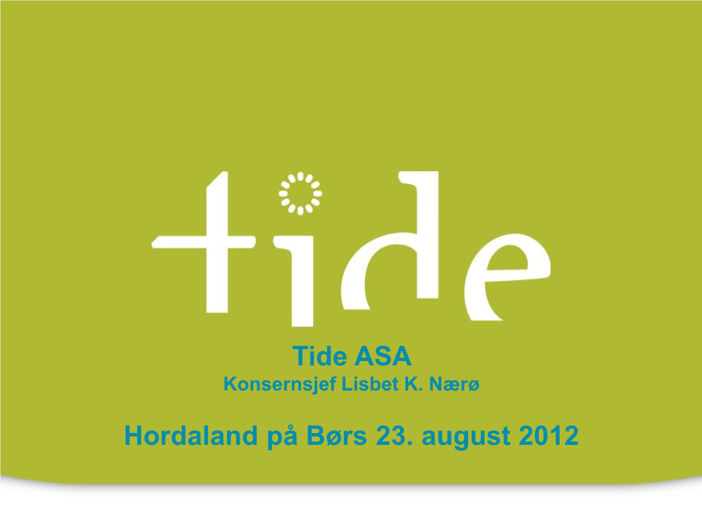 Tide ASA Hordaland På Børs 23. August 2012