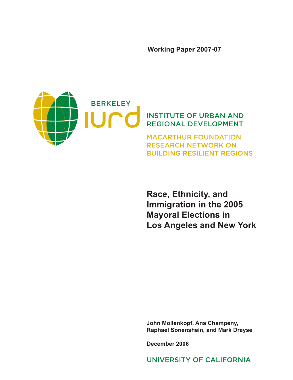 Race, Ethnicity, and Immigration in the 2005 Mayoral Elections in Los Angeles and New York