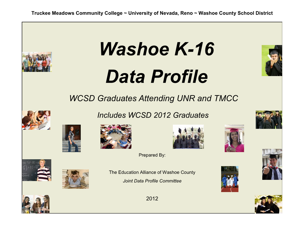 Washoe K-16 Data Profile WCSD Graduates Attending UNR and TMCC
