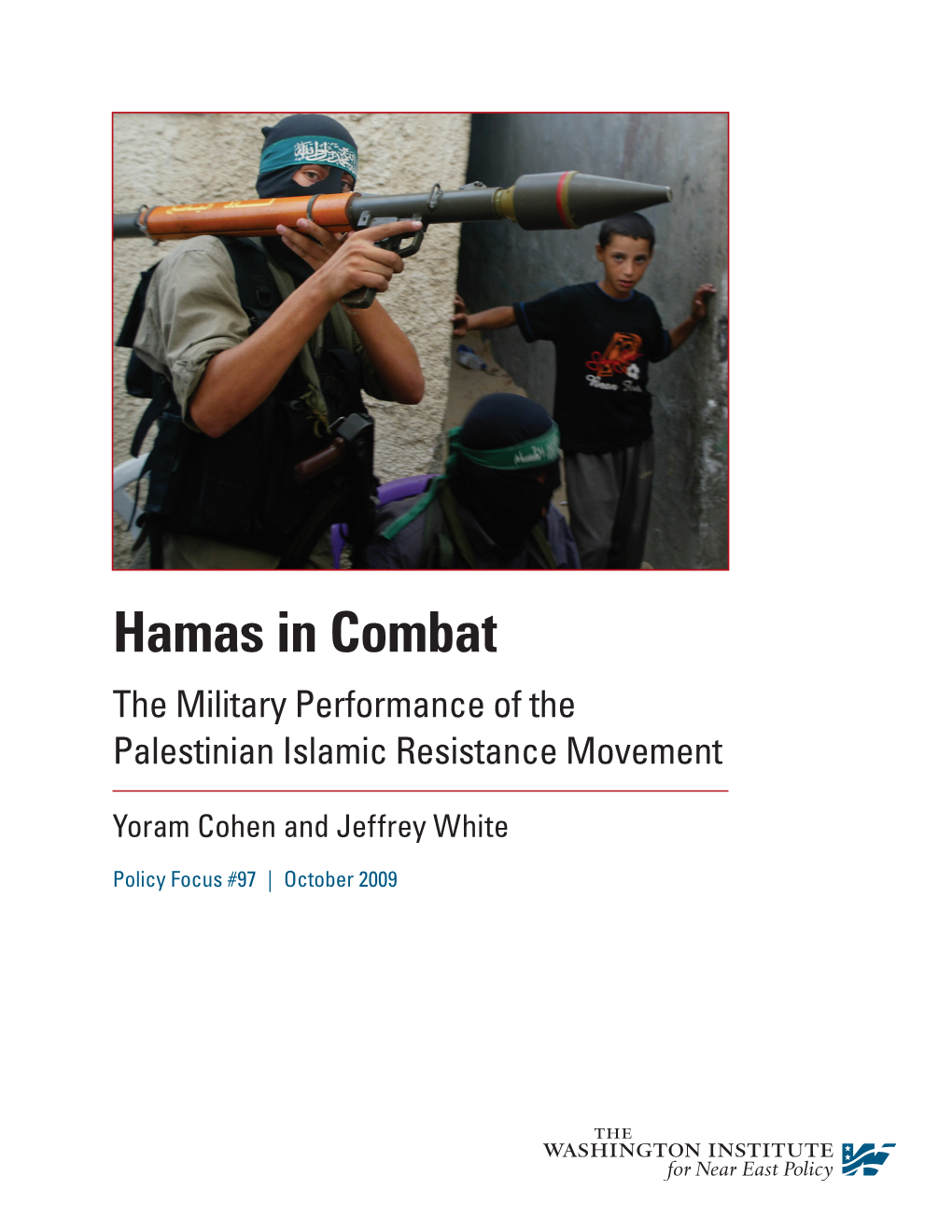 Hamas in Combat the Military Performance of the Palestinian Islamic Resistance Movement