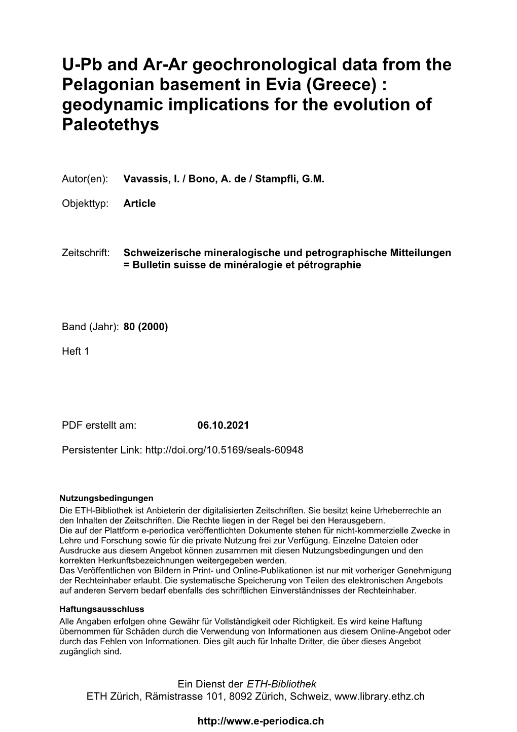 U-Pb and Ar-Ar Geochronological Data from the Pelagonian Basement in Evia (Greece) : Geodynamic Implications for the Evolution of Paleotethys