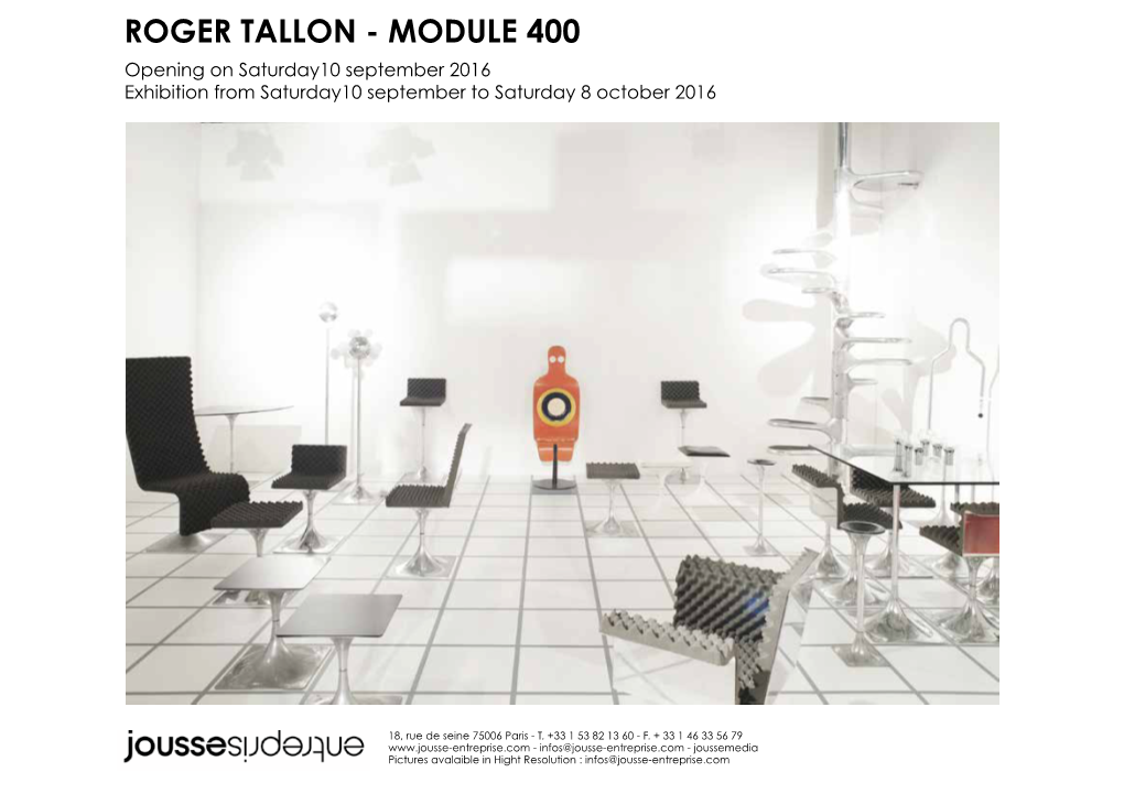 Roger Tallon - Module 400 Opening on Saturday10 September 2016 Exhibition from Saturday10 September to Saturday 8 October 2016
