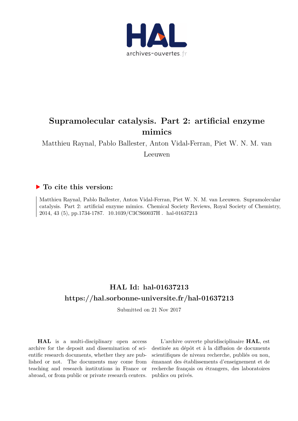 Supramolecular Catalysis. Part 2: Artificial Enzyme Mimics Matthieu Raynal, Pablo Ballester, Anton Vidal-Ferran, Piet W