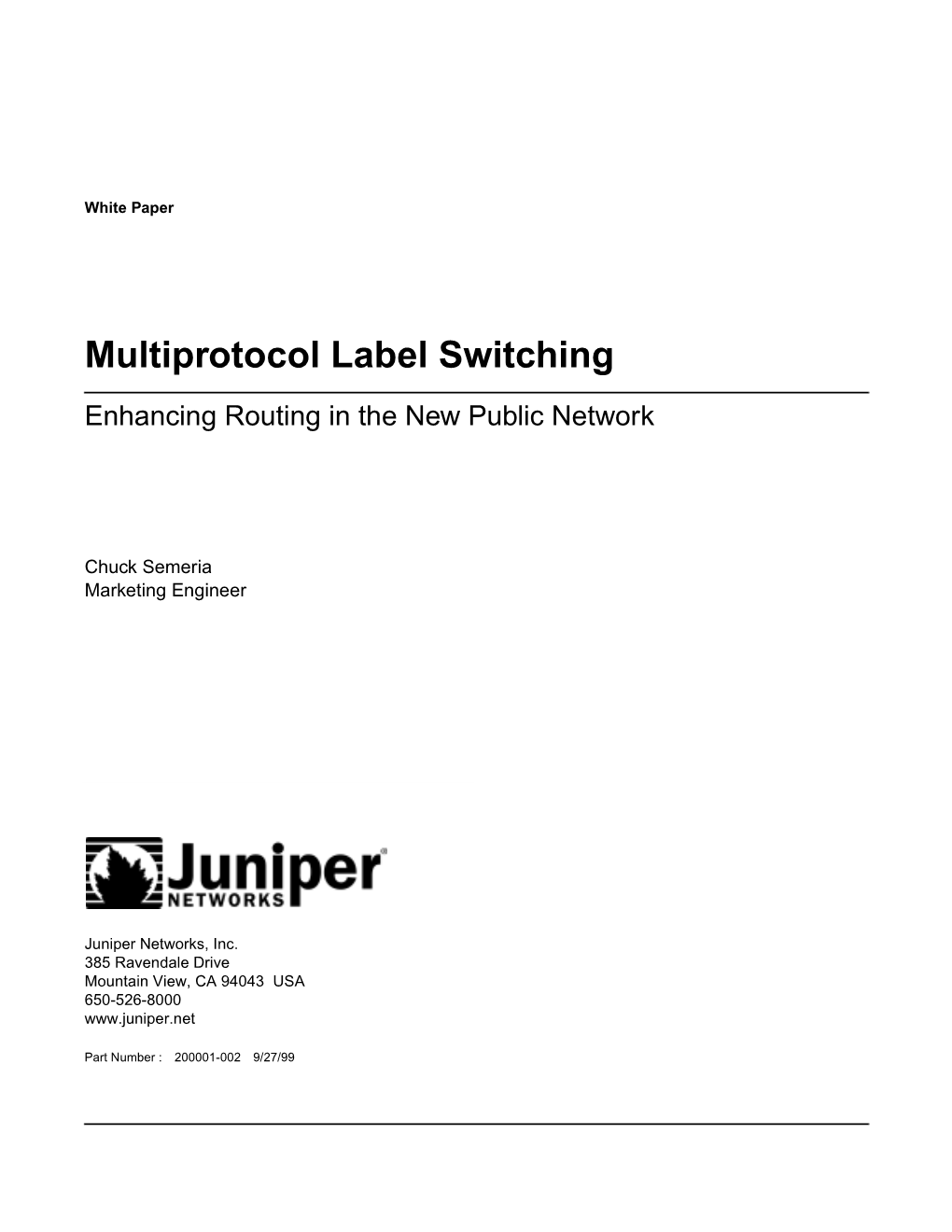 Multiprotocol Label Switching Enhancing Routing in the New Public Network