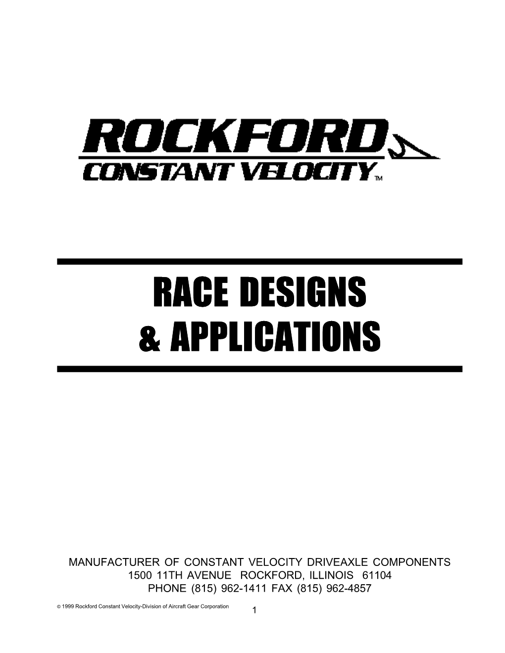 Race Designs & Applications