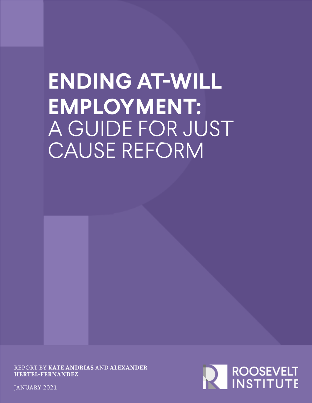 Ending At-Will Employment: a Guide for Just Cause Reform