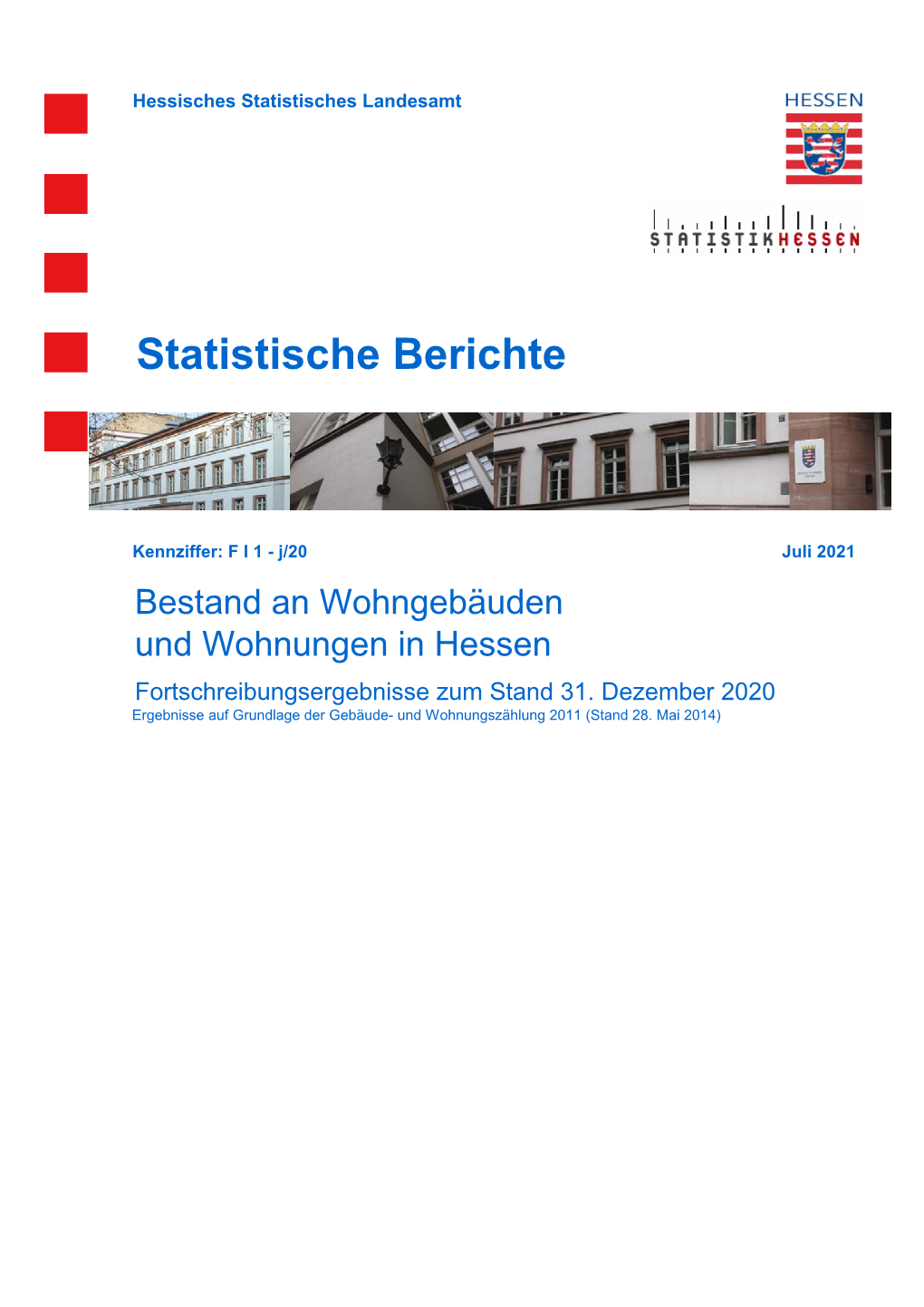 Bestand an Wohngebäuden Und Wohnungen in Hessen Fortschreibungsergebnisse Zum Stand 31
