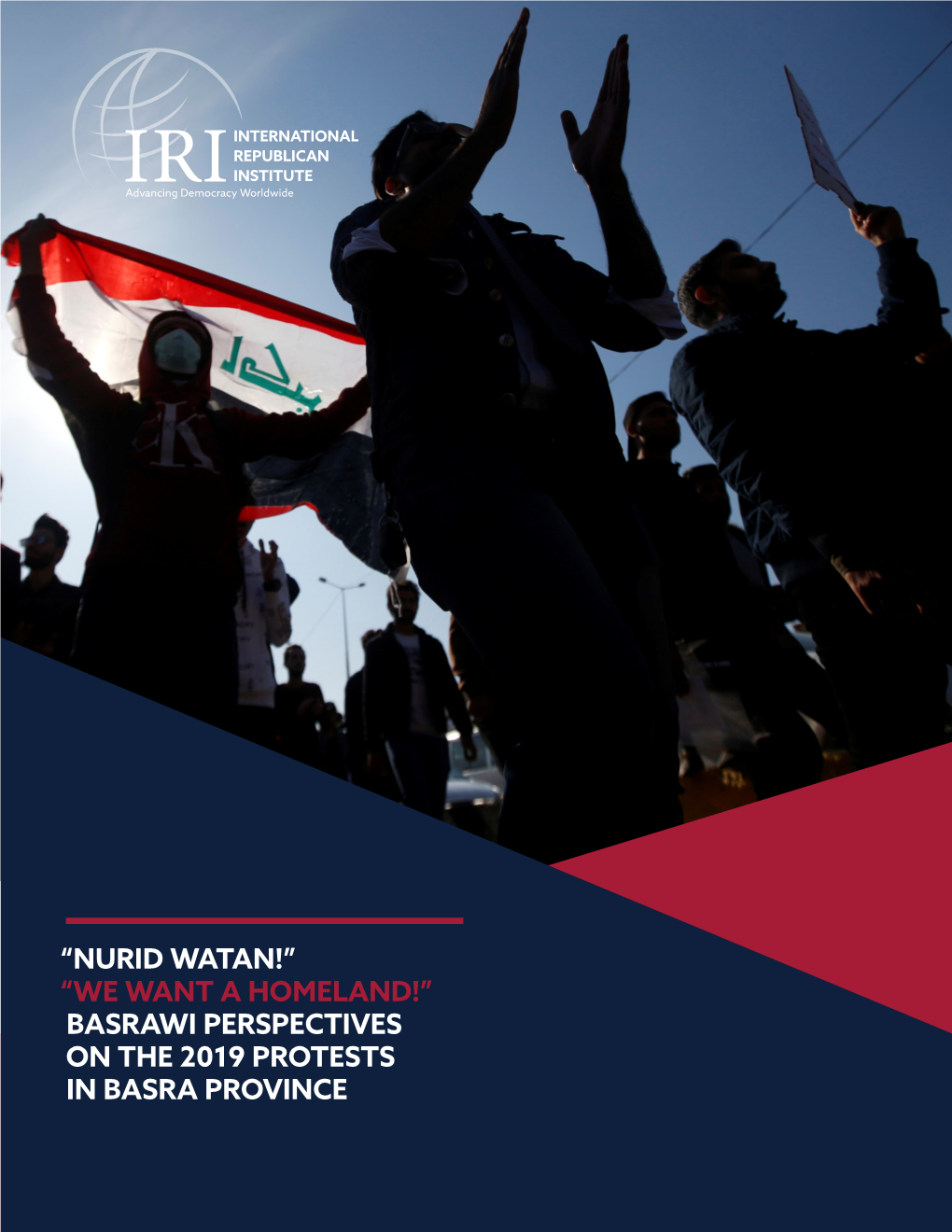 “Nurid Watan!” “We Want a Homeland!” Basrawi Perspectives on the 2019 Protests in Basra Province