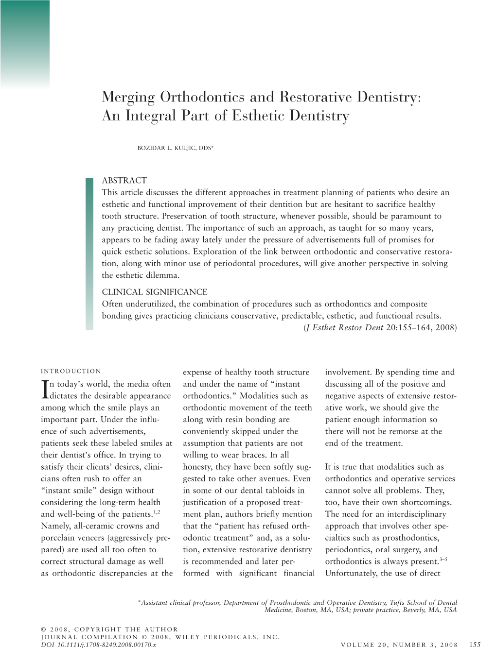 Merging Orthodontics and Restorative Dentistry: an Integral Part of Esthetic Dentistry