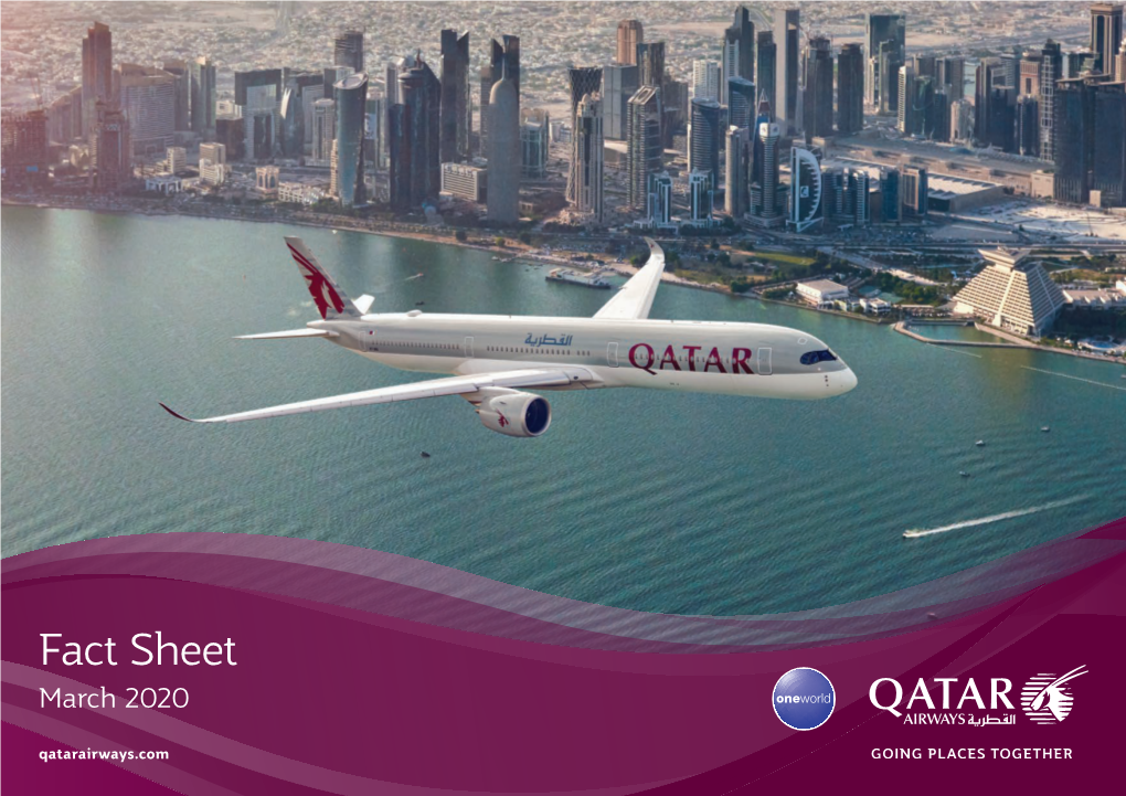 Fact Sheet March 2020 Qatarairways.Com Qatar Airways Is the National Carrier of the State of Qatar