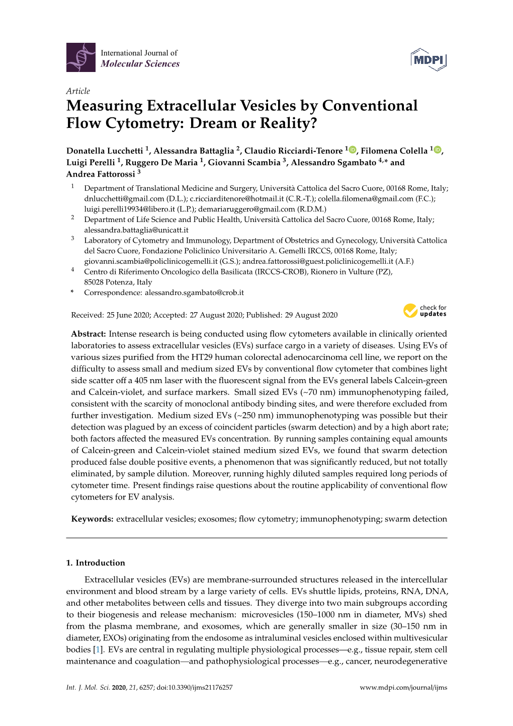 Measuring Extracellular Vesicles by Conventional Flow Cytometry: Dream Or Reality?