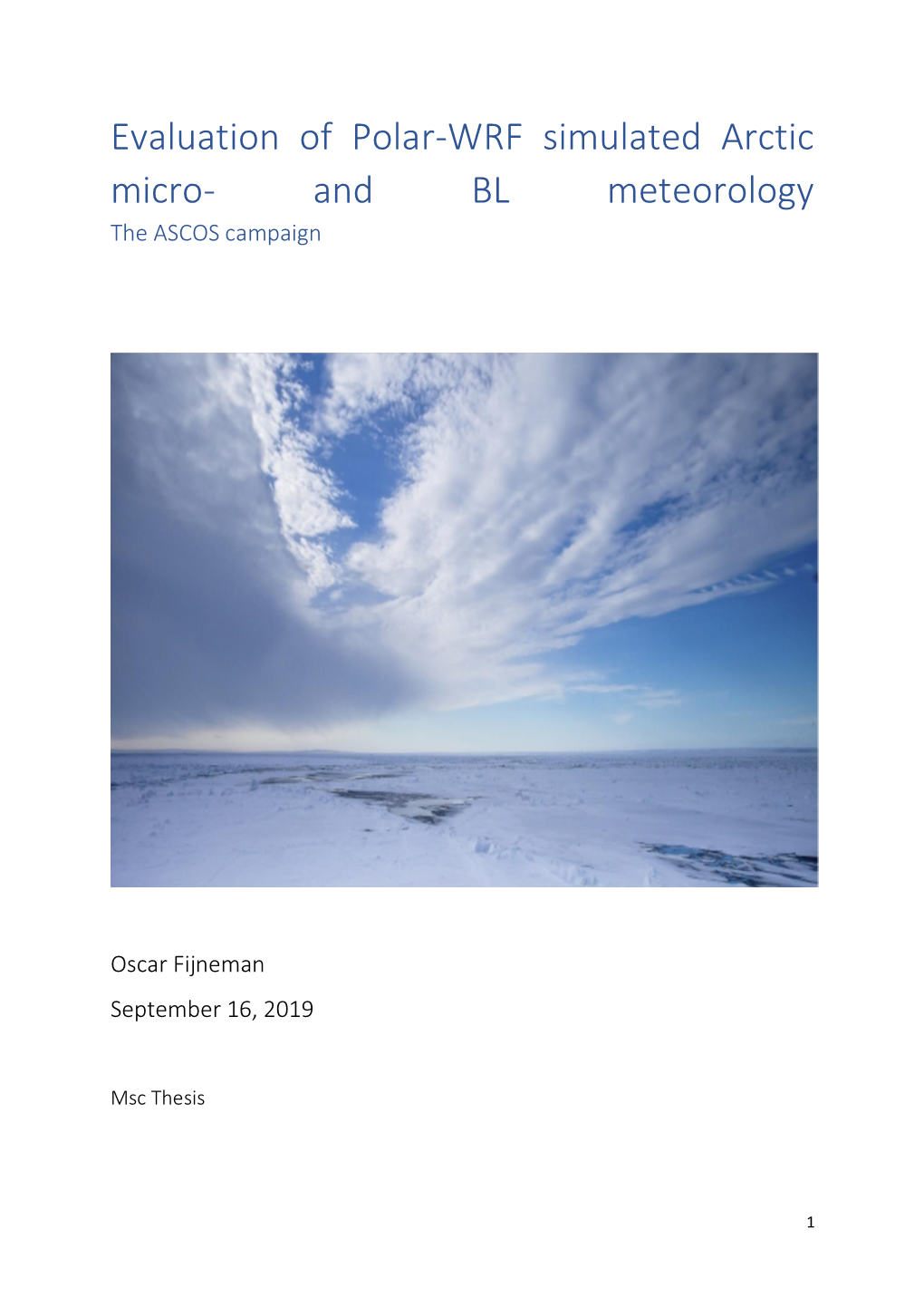 Evaluation of Polar-WRF Simulated Arctic Micro- and BL Meteorology the ASCOS Campaign