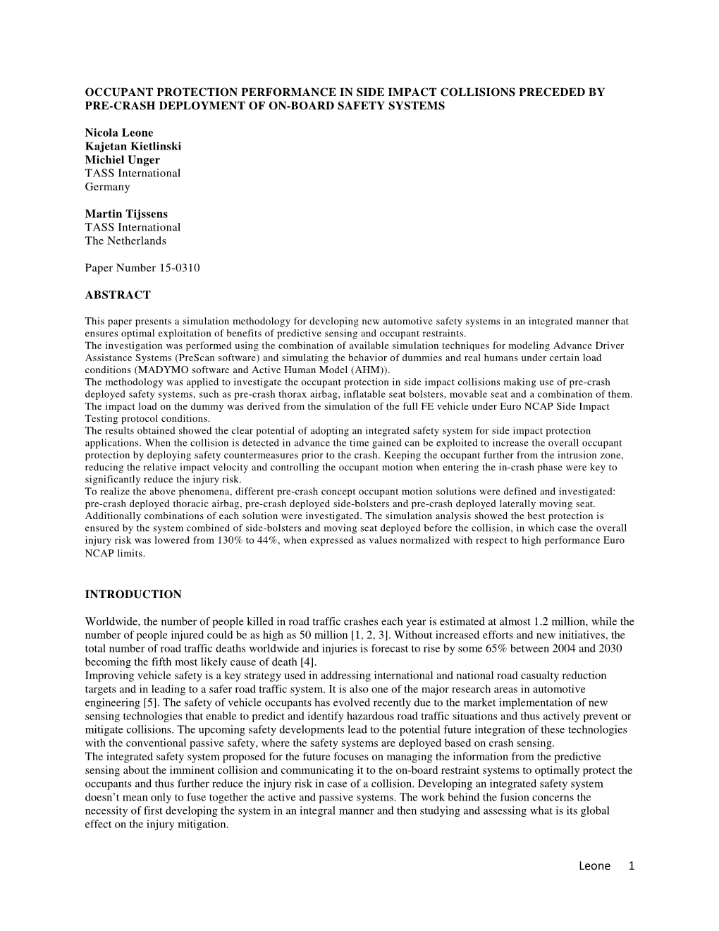 Occupant Protection Performance in Side Impact Collisions Preceded by Pre-Crash Deployment of On-Board Safety Systems