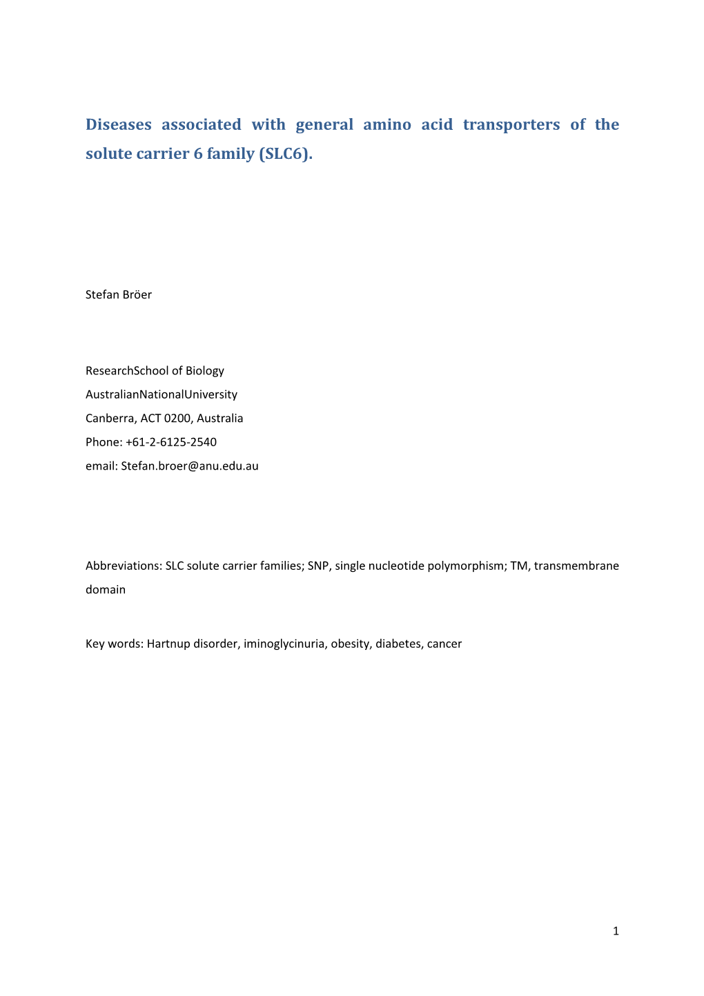 Diseases Associated with General Amino Acid Transporters of the Solute Carrier 6 Family (SLC6)