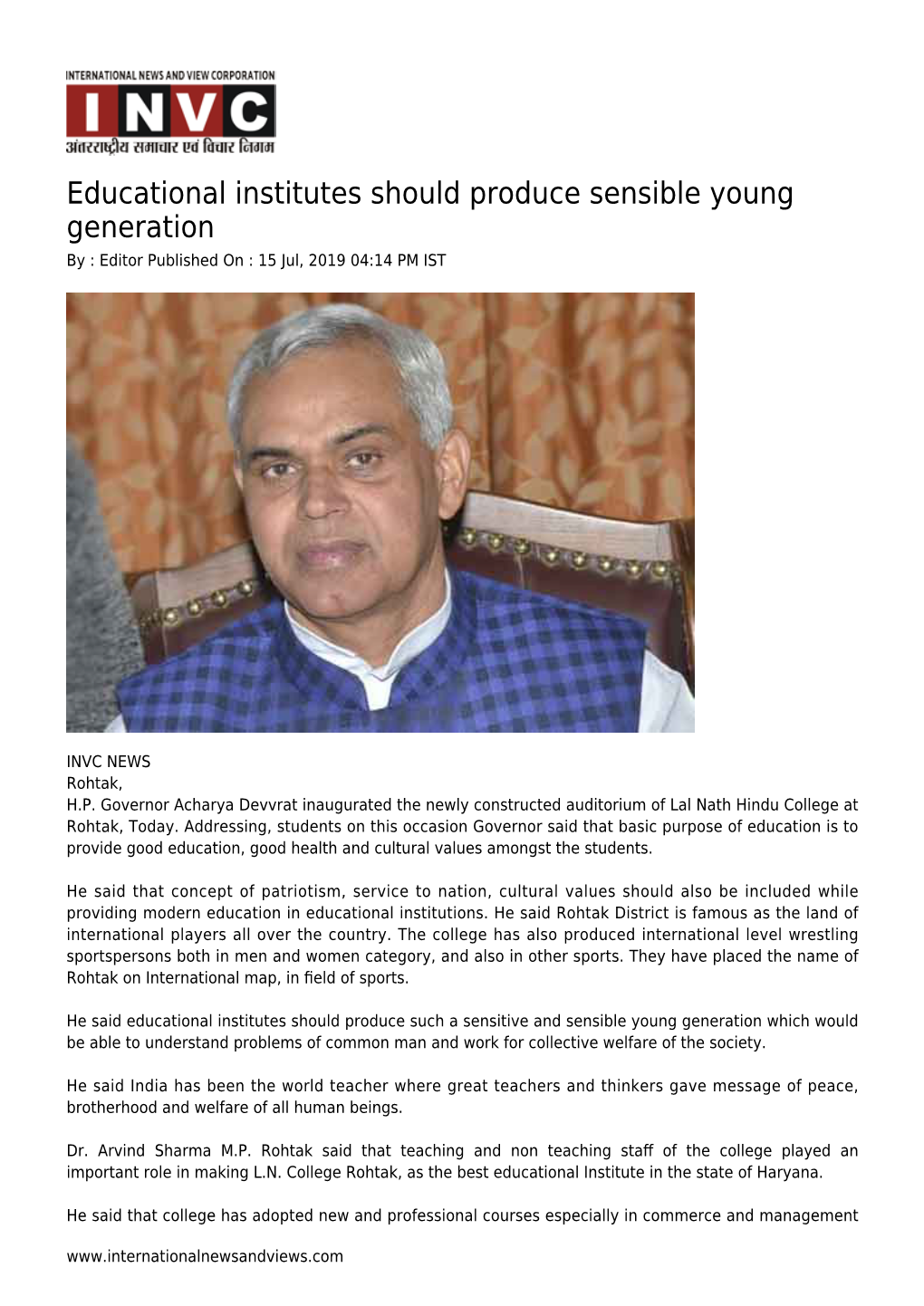 Educational Institutes Should Produce Sensible Young Generation by : Editor Published on : 15 Jul, 2019 04:14 PM IST