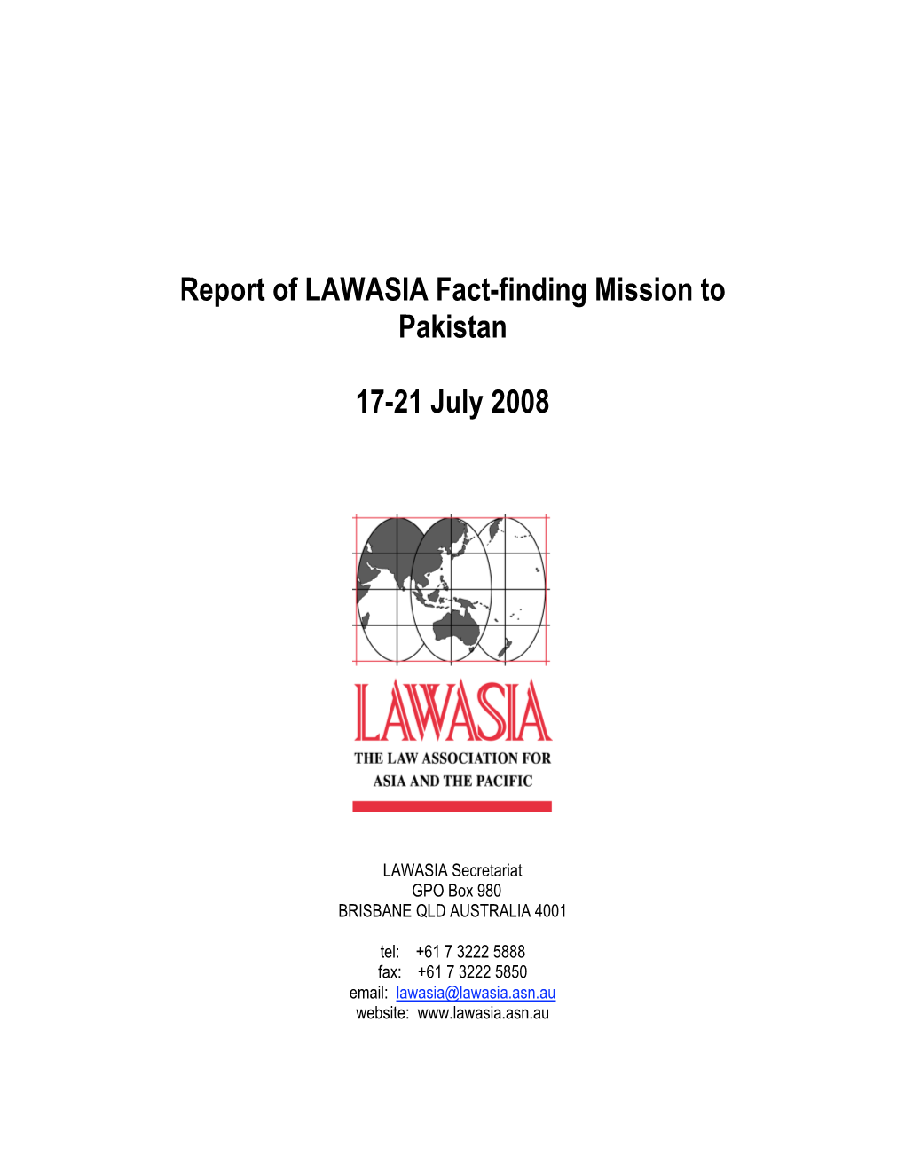 Report of LAWASIA Fact-Finding Mission to Pakistan 17-21 July 2008