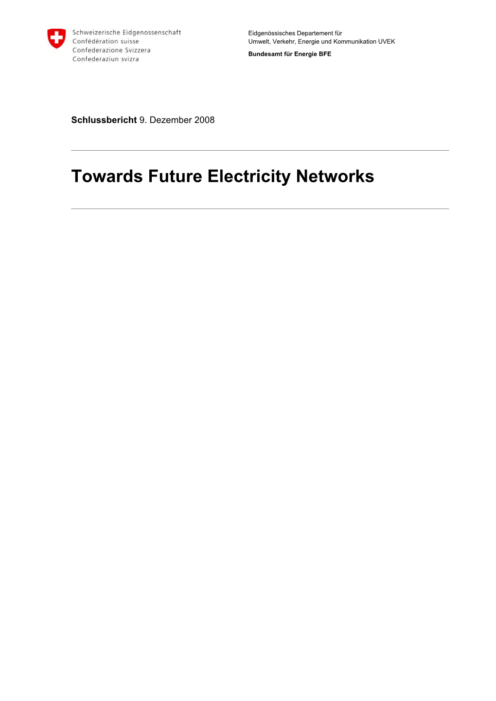 Towards Future Electricity Networks