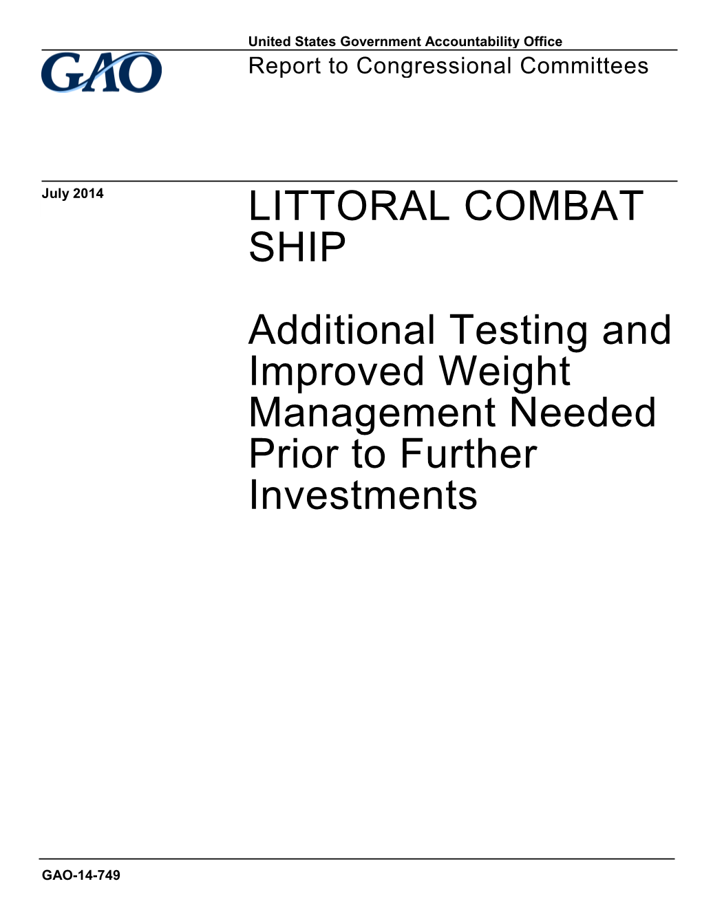 Littoral Combat Ship – Additional Testing and Improved Weight