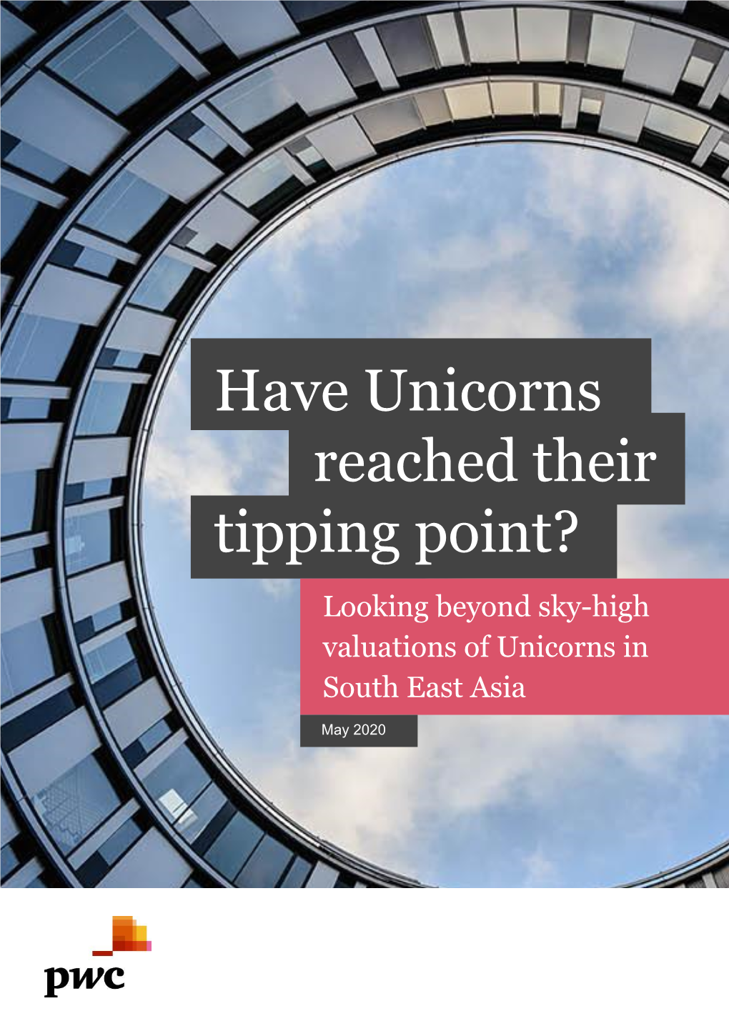 Have Unicorns Reached Their Tipping Point? Looking Beyond Sky-High Valuations of Unicorns in South East Asia
