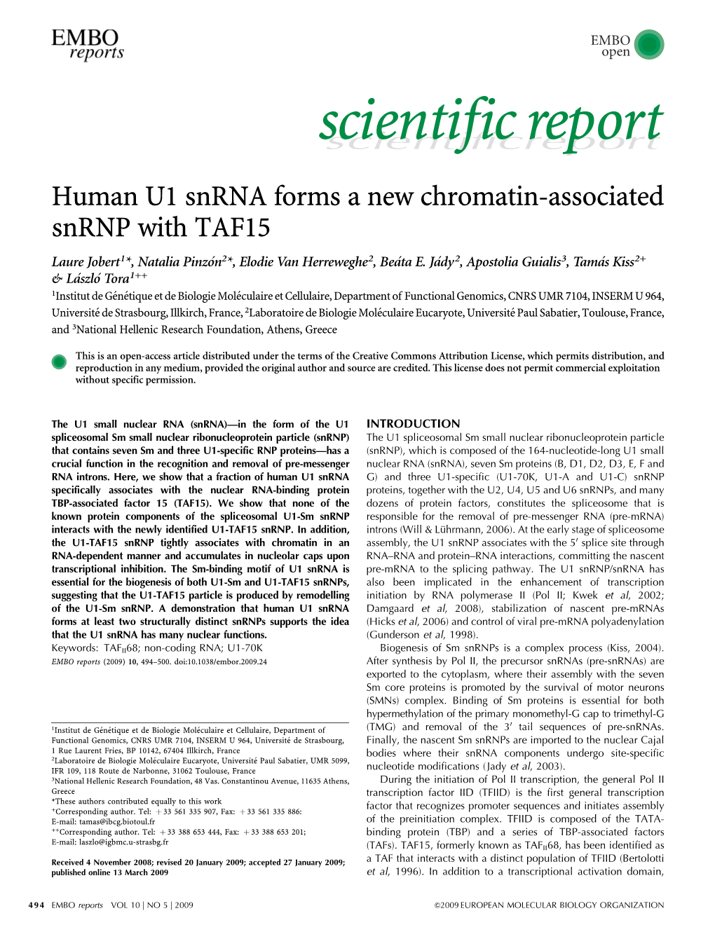 Human U1 Snrna Forms a New Chromatin-Associated Snrnp with TAF15 Laure Jobert1*, Natalia Pinzo´N2*, Elodie Van Herreweghe2,Bea´Ta E