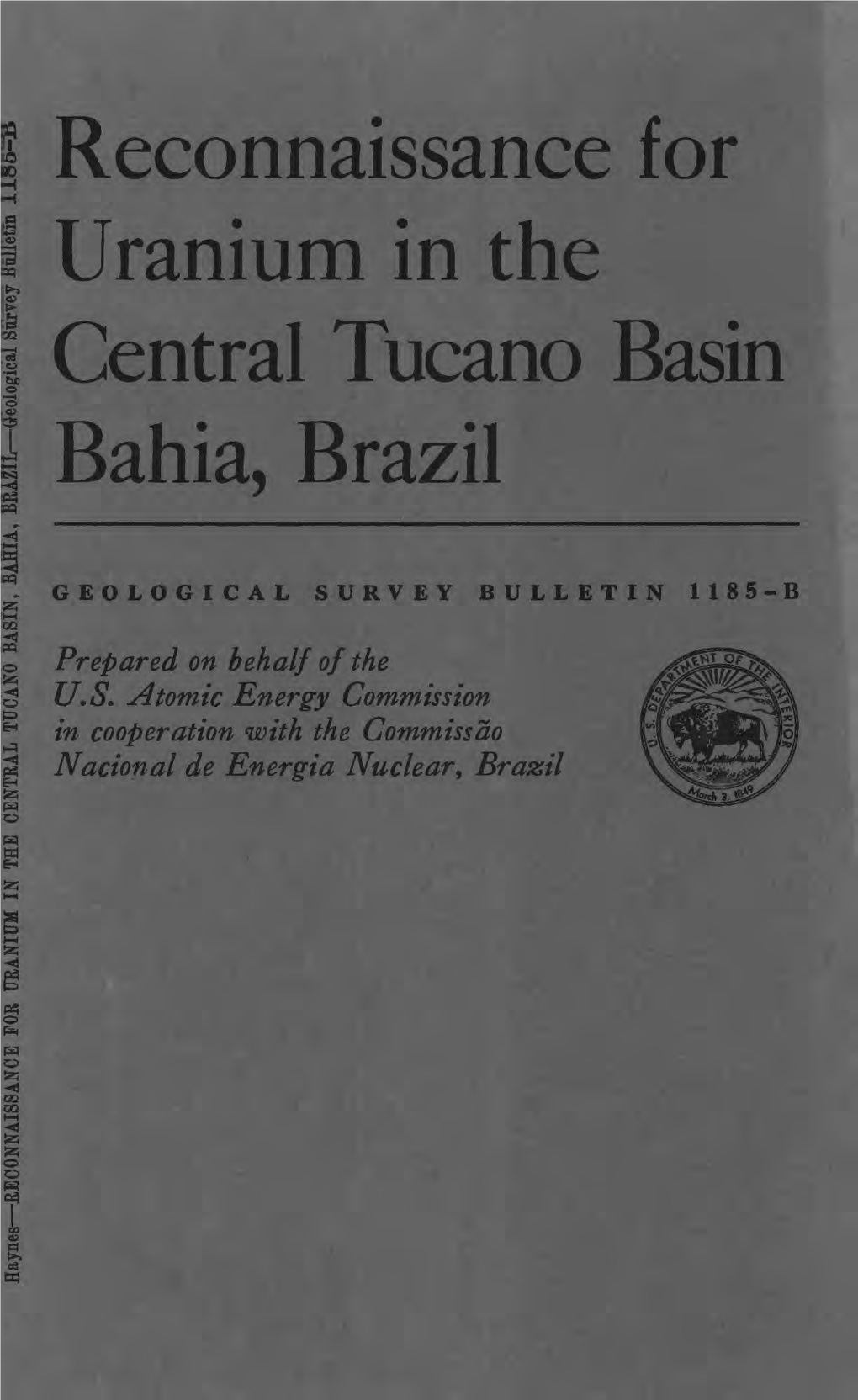 Reconnaissance for Uranium in the Central Tucano Basin Bahia, Brazil
