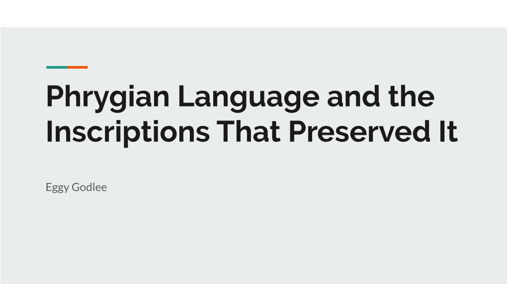 Phrygian Language and the Inscriptions That Preserved It