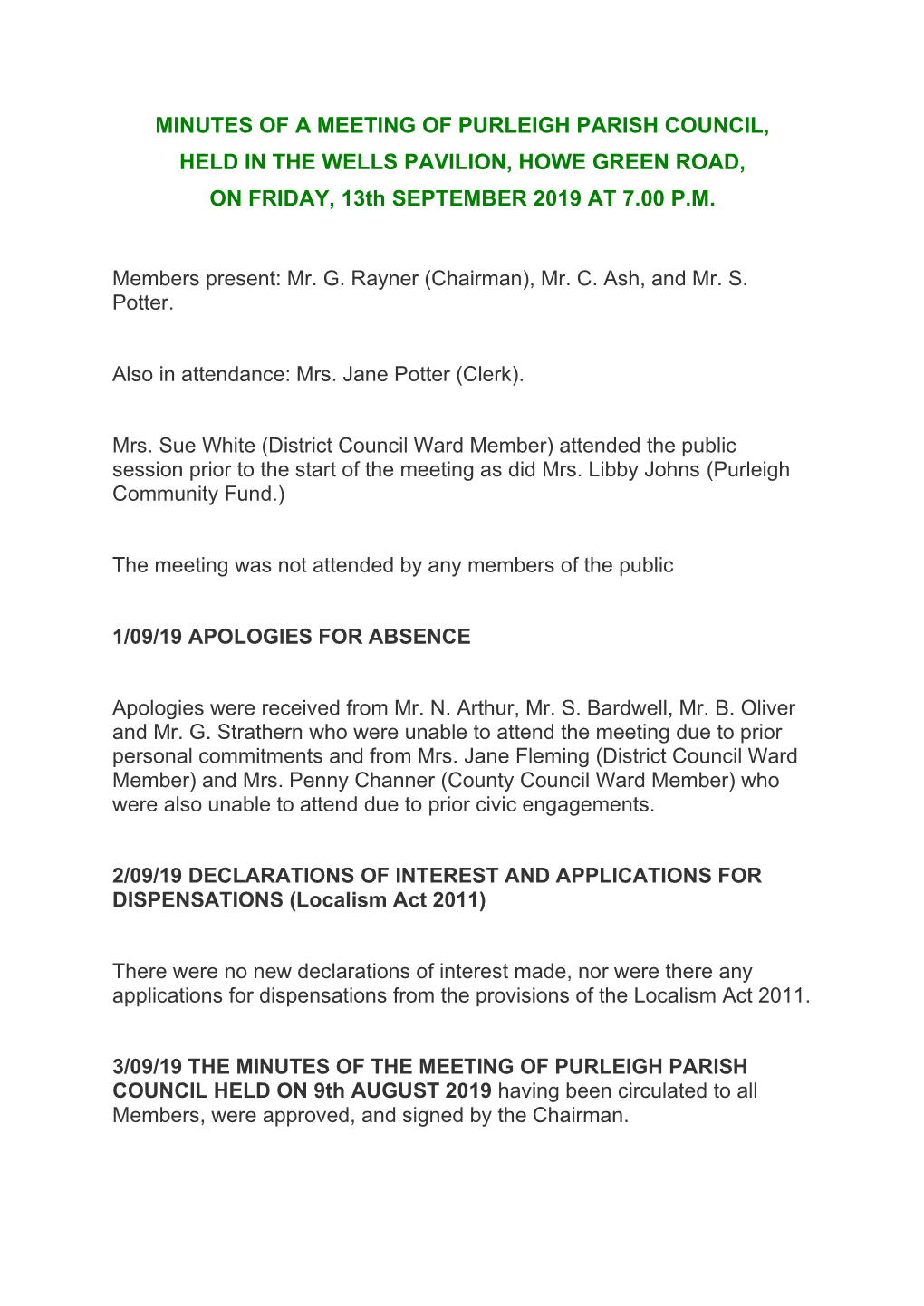 MINUTES of a MEETING of PURLEIGH PARISH COUNCIL, HELD in the WELLS PAVILION, HOWE GREEN ROAD, on FRIDAY, 13Th SEPTEMBER 2019 at 7.00 P.M