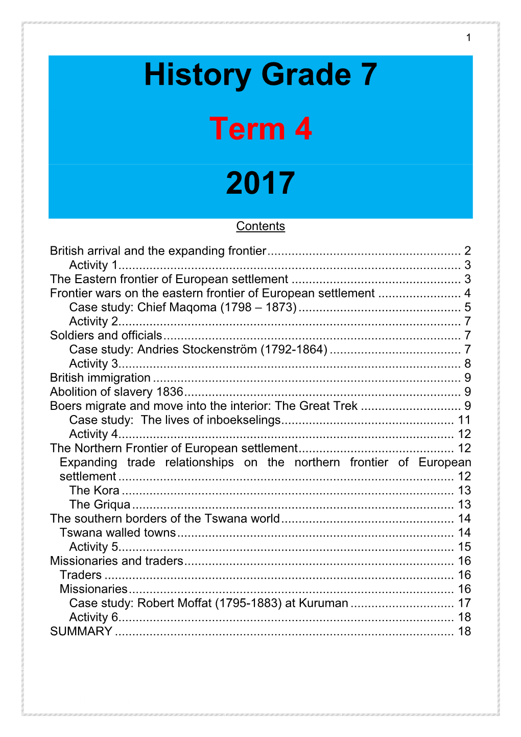 History Grade 7 Term 4 2017 Contents British Arrival and the Expanding Frontier