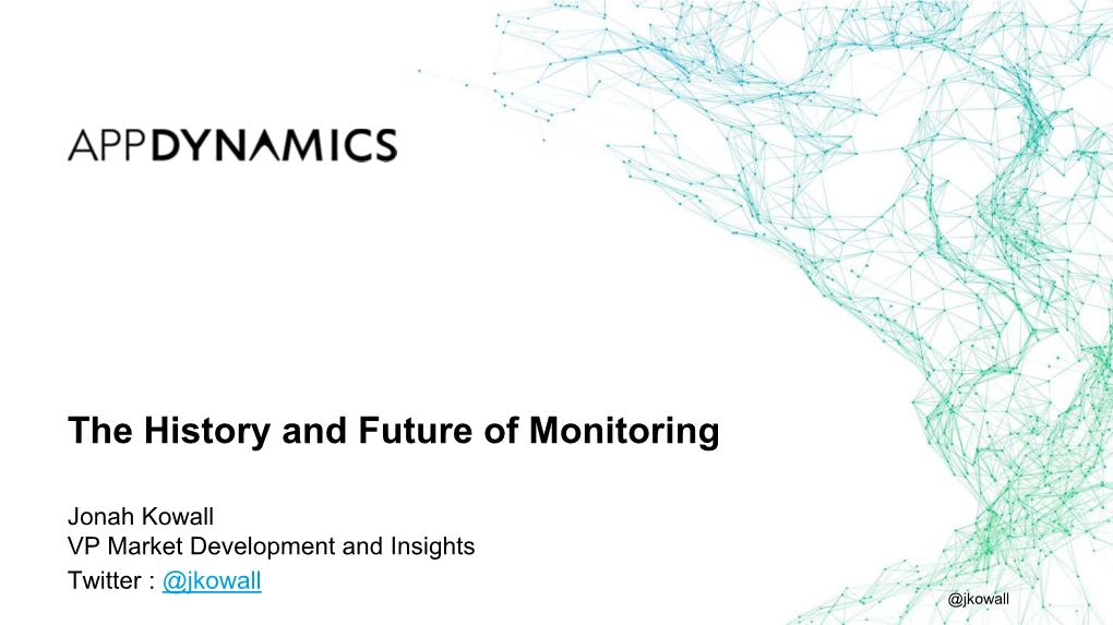 The History and Future of Monitoring