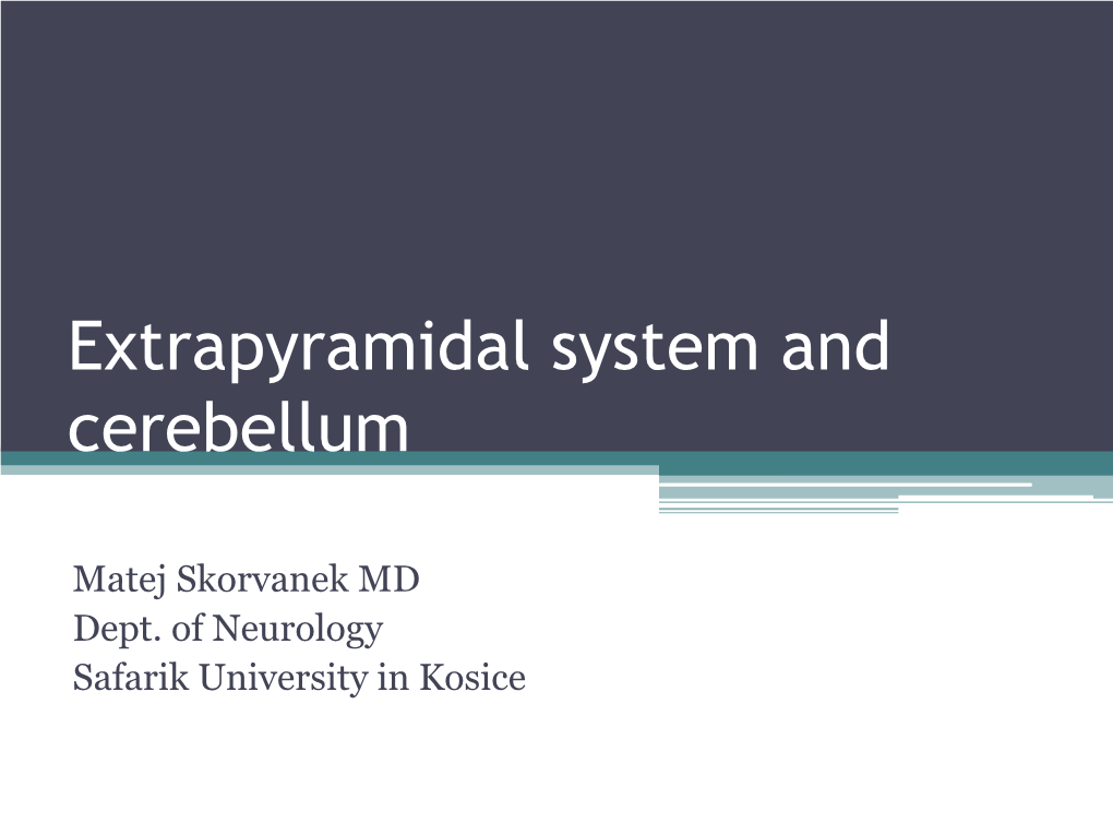 Extrapyramidal System and Cerebellum