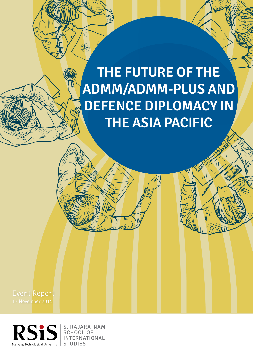 The Future of the Admm/Admm-Plus and Defence Diplomacy in the Asia Pacific
